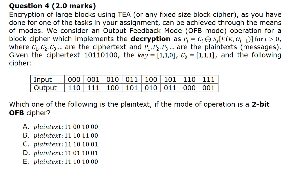  Question 4 (2.0 marks) Encryption of large blocks using TEA (or
