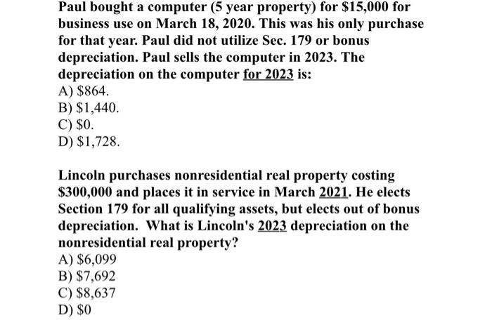 pls help Paul bought a computer ( 5 year property) for $15,000