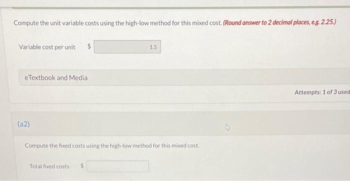 for the past 6 months. Compute the unit variable costs using the