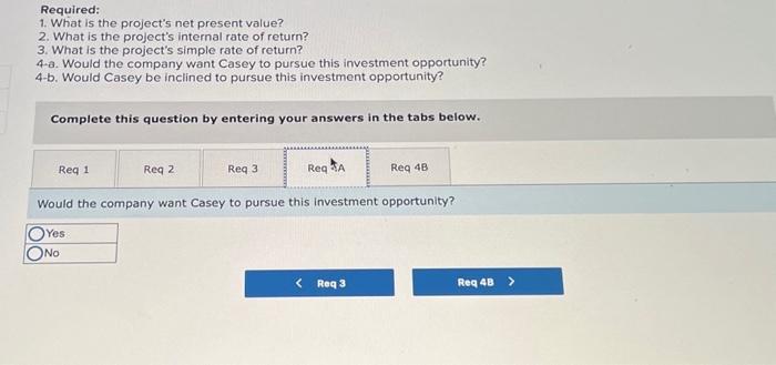 of the last three years. Casey is considering a capital budgeting project