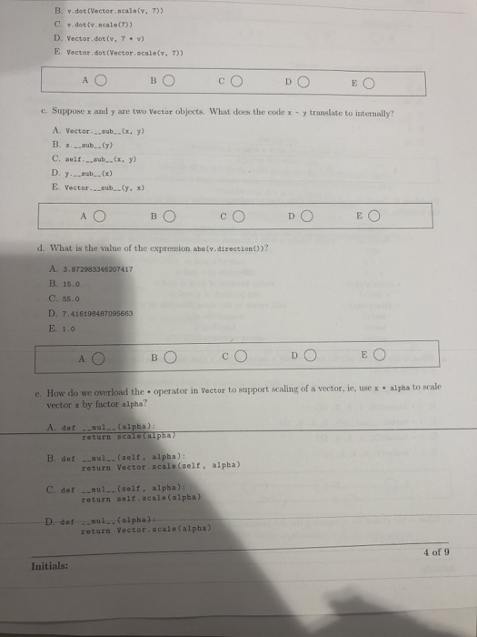 vector in n dimensions and supports he following API method Vector(a) v.scale(alpha)