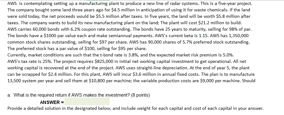  Please show work on excel AWS is contemplating setting up a