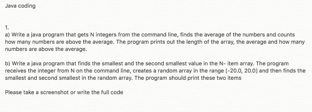  Java coding 1. a) Write a java program that gets N