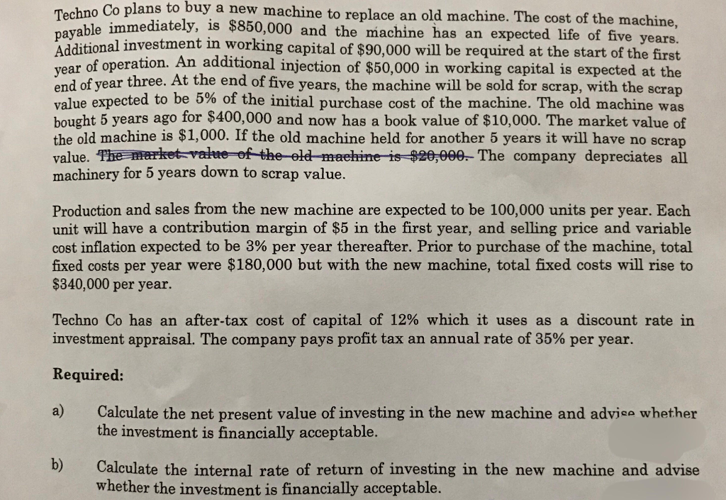 o Co plans to buy a new machine to replace an