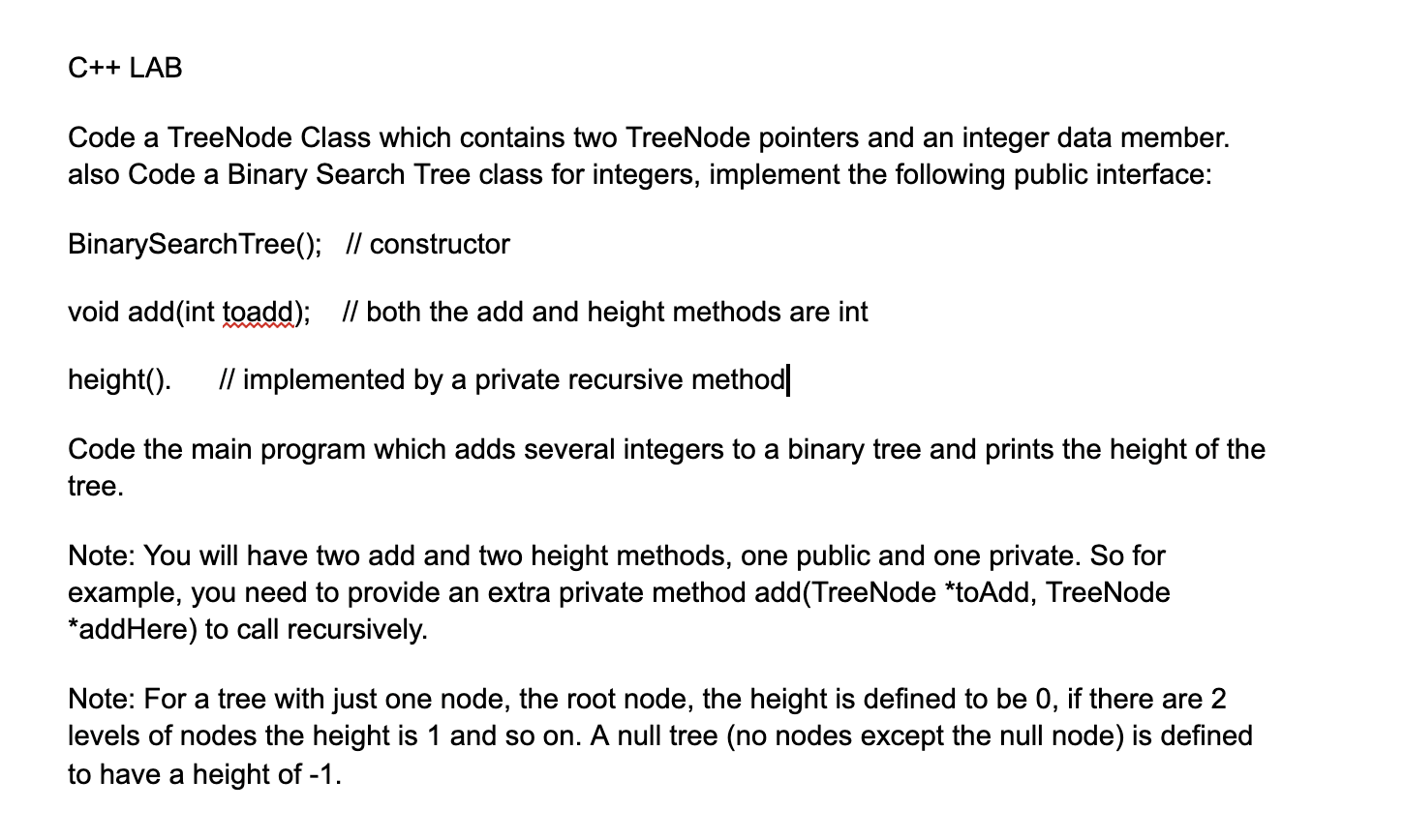  C++ LAB Code a TreeNode Class which contains two TreeNode pointers