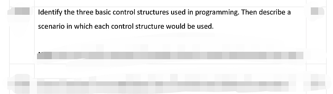  The 3(THREE) BASIC control structures used in PROGRAMMING. Identify the three