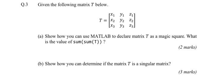  Do by using matlab please both a and b 0.3 Given