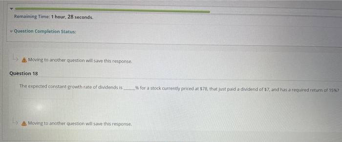  Remaining Time: 1 hour, 28 seconds Question Completion Status: Moving to