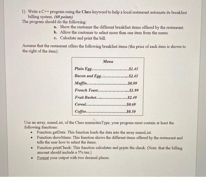  1) Write a CH program using the Class keyword to help