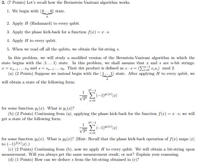  a,b,c,d? 2. (7 Points) Let's recall how the Berinstein-Vazirani algorithm works.