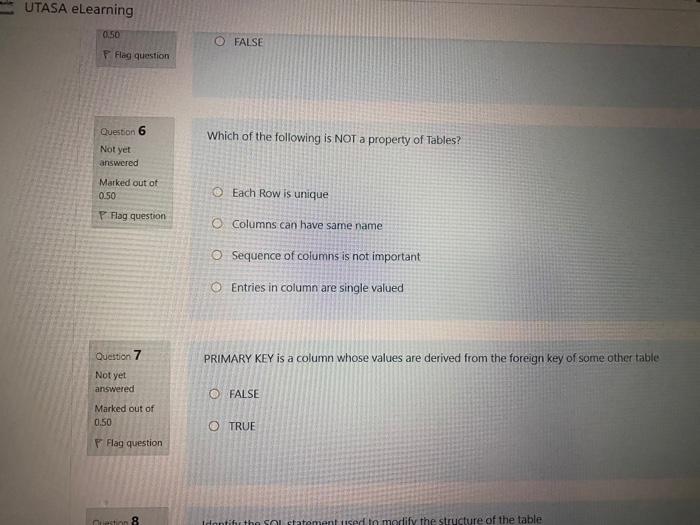  UTASA eLearning 0.50 0 FALSE Flag question Question 6 Which of