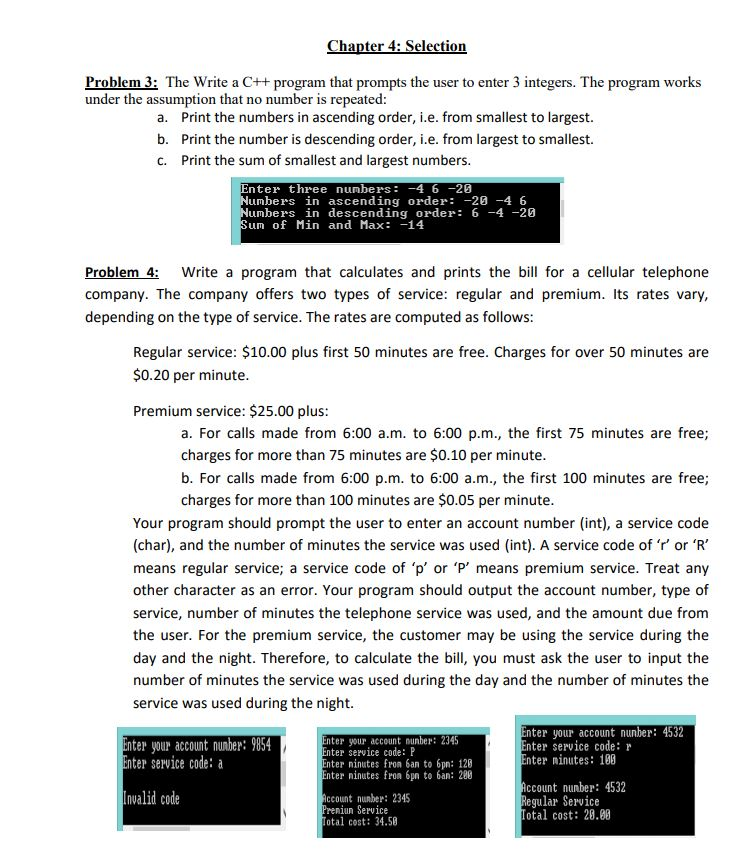  hapter 4: Selection Problem 3: The Write a C++program that prompts