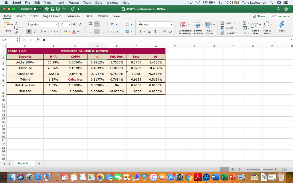 Complete Table 12.1 by using the CAPM to solve for the T-Bond's