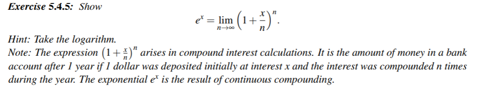  Exercise 5.4.5: Show er = lim (1 +-) . 11 0o