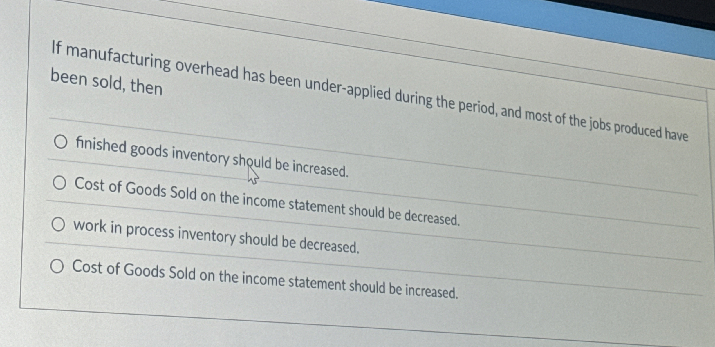  How to solve If manufacturing overhead has been under-applied during the