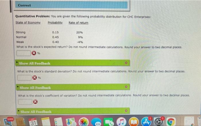  Correct Quantitative Problem: You are given the following probability distribution for