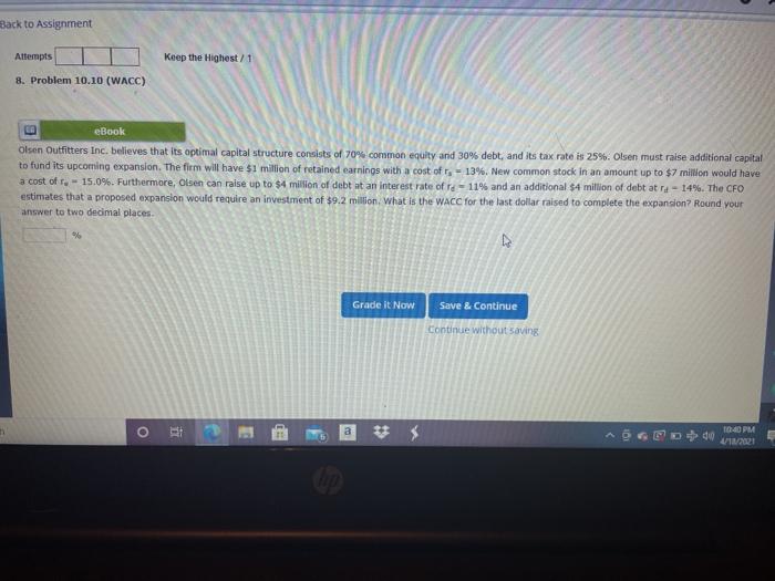  Back to Assignment Attempts Keep the Highest/1 8. Problem 10.10 (WACC)