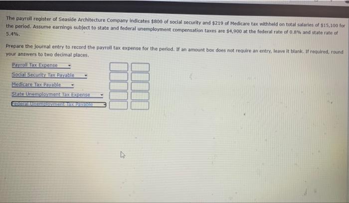 (13) please help me answer this correctly!! The payroll register of Seaside