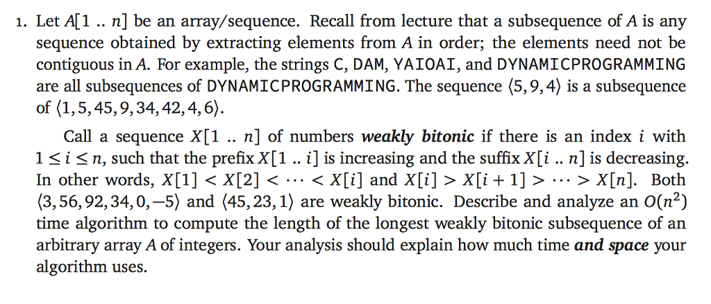  1. Let A[1 .. n] be an array/sequence. Recall from lecture