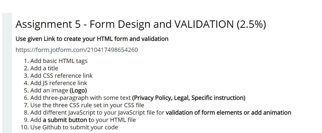 Assignment 5 - Form Design and VALIDATION (2.5%) Use given Link