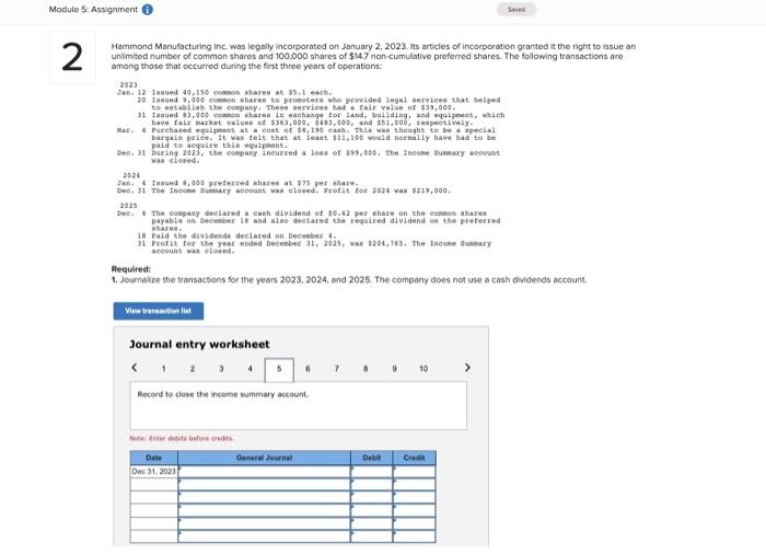 The following transactions are among those that occurred during the first three
