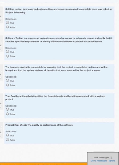 is called as Software Development Life Cycle (SDLC) Select one: O False