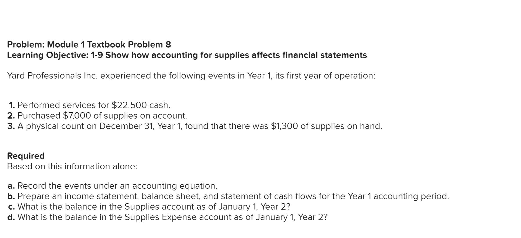 Complete b to d Problem: Module 1 Textbook Problem 8 Learning Objective: