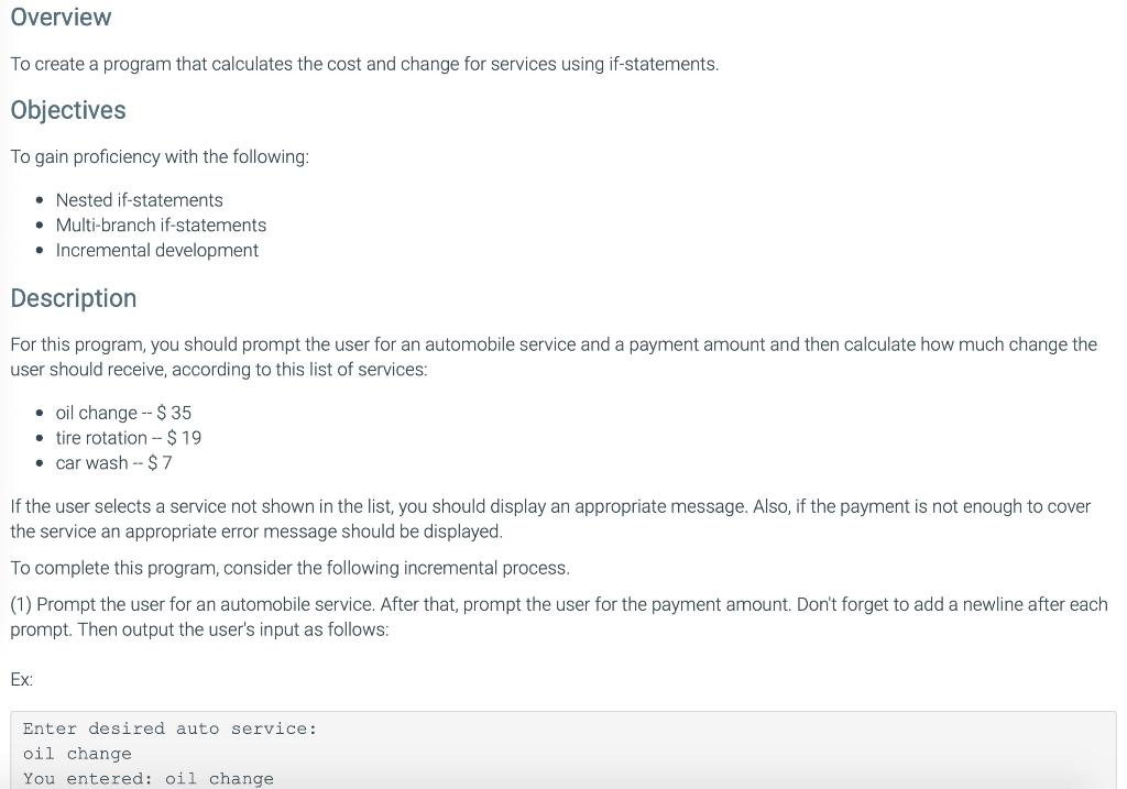 python Overview To create a program that calculates the cost and change