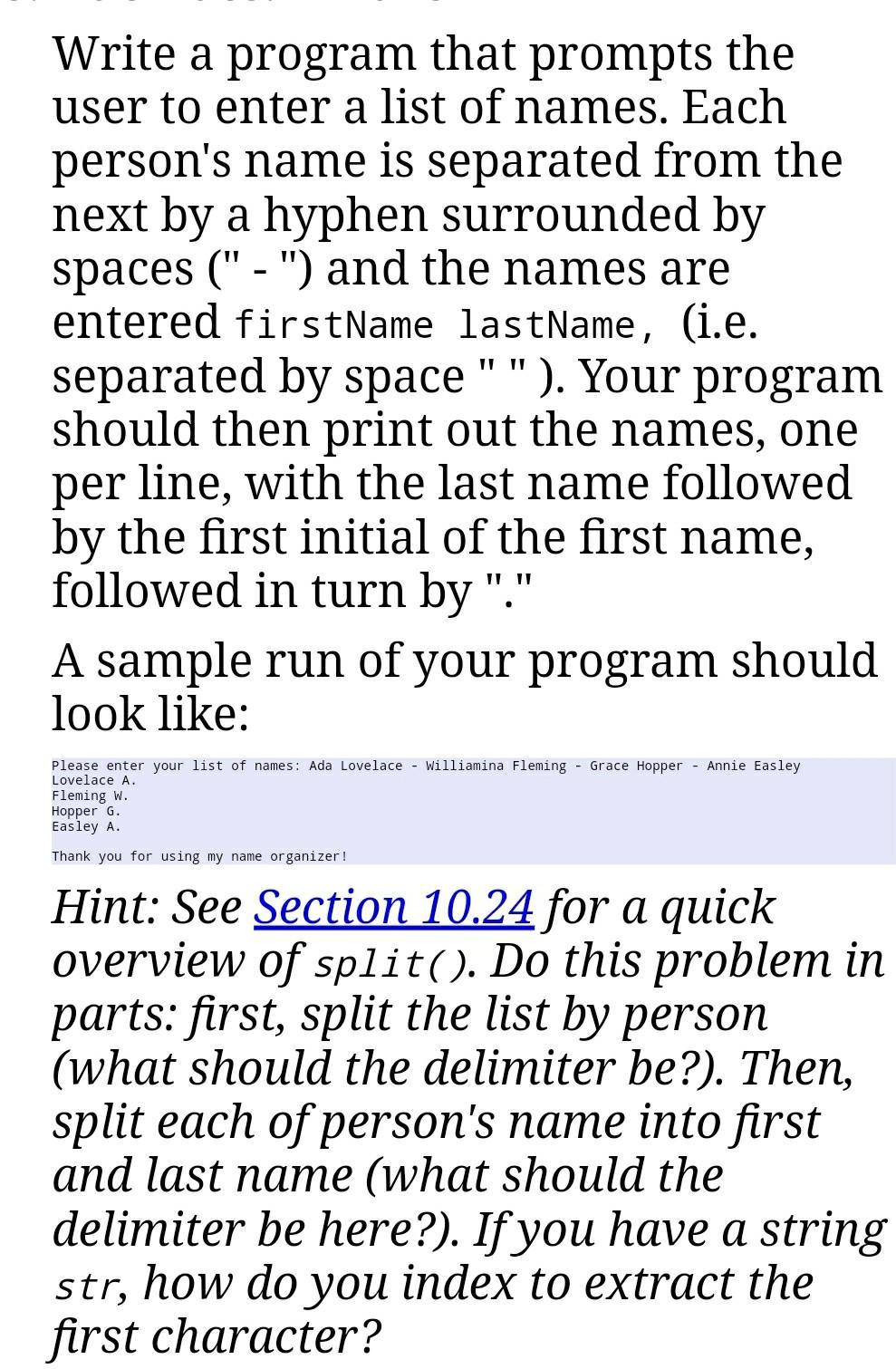  python program Write a program that prompts the user to enter