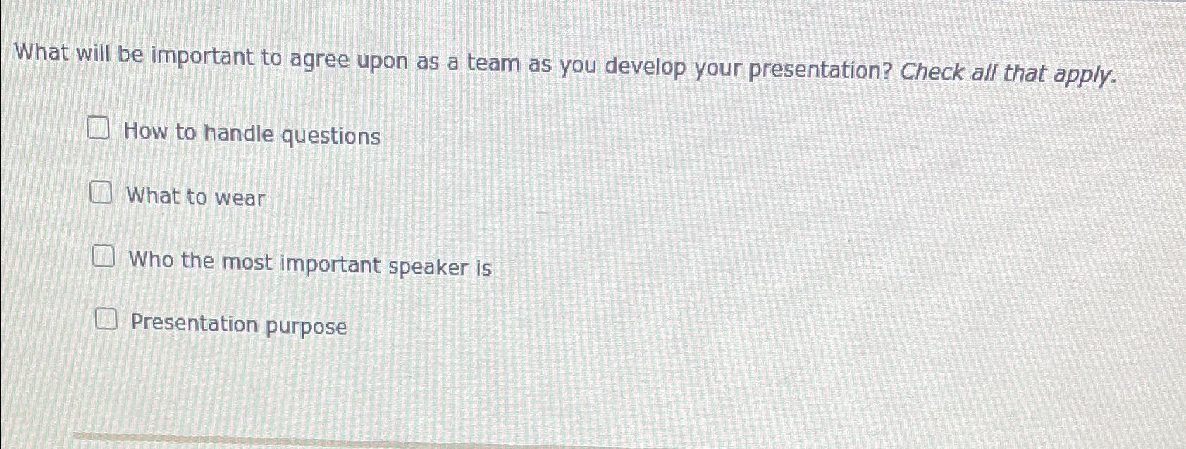  What will be important to agree upon as a team as