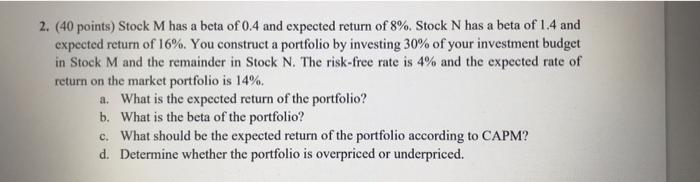 please write with all the details 2. (40 points) Stock M has