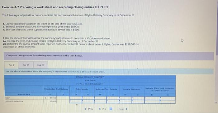 Exercise 4.7 Preparing a work sheet and recording closing entries LO