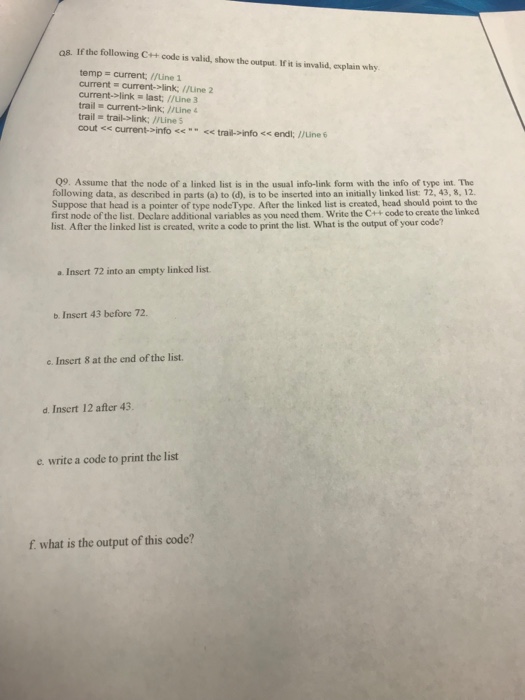  / Q8. If the following C++ code is valid, show the