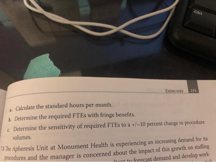 the required FTEs with fringe benefits. 7.2 A physician practice specializing in