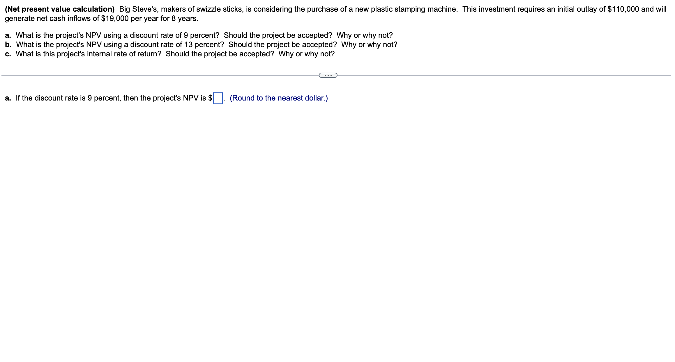 I need help!!! please lmk as soon as possible!:) (Net present value