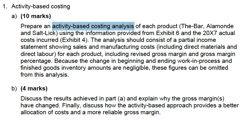 1. Activity-based costing a) (10 marks) Prepare an activity-based costing analysis