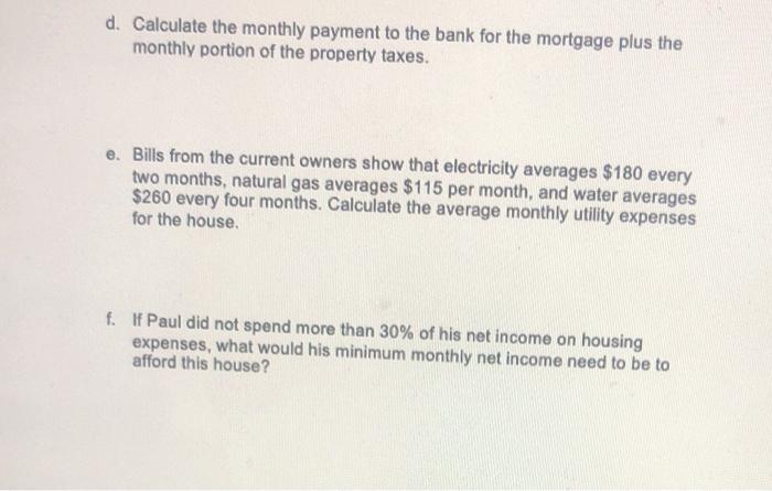 5. Paul wonders what it would be like to own a house