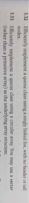  Use C Programming to implement, if possible. 3.32 Efficiently implement a