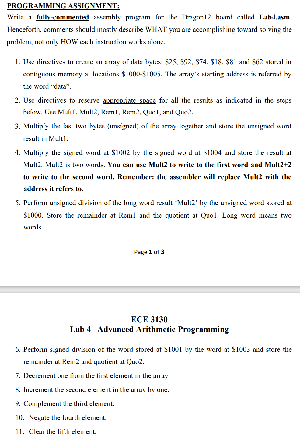  PROGRAMMING ASSIGNMENT: Write a fully-commented assembly program for the Dragon12 board