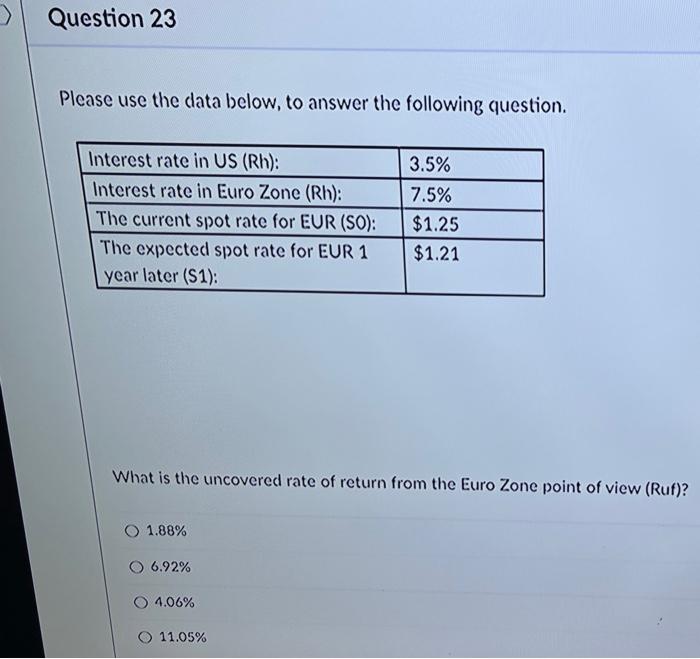  Question 23 Please use the data below, to answer the following