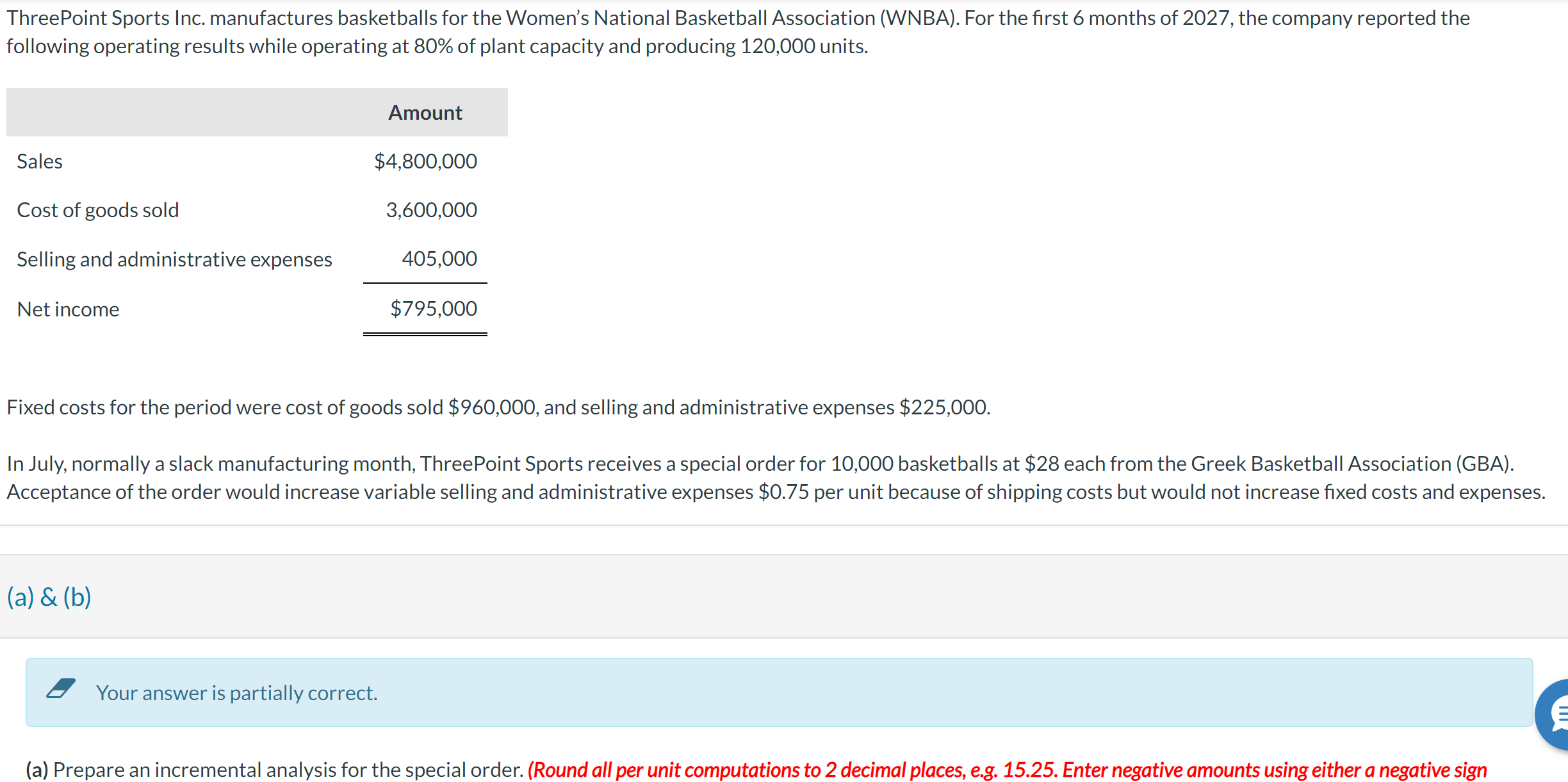  (a) Prepare an incremental analysis for the special order. (Round all