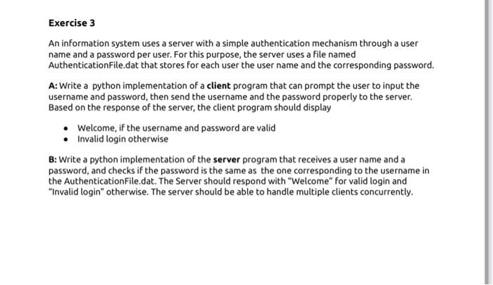 in python Exercise 3 An information system uses a server with a