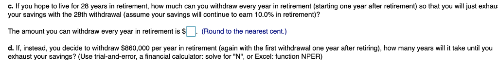 Assume you plan to save $8,000 per year with the first investment