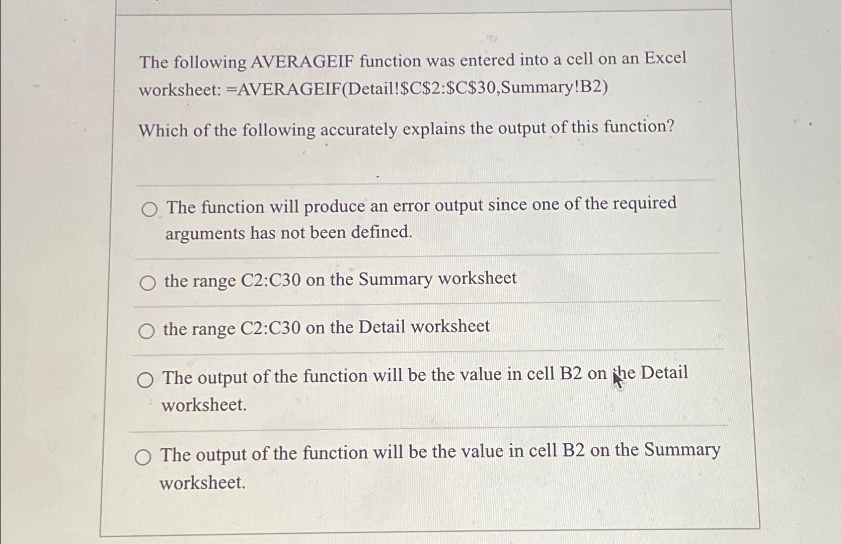  The following AVERAGEIF function was entered into a cell on an