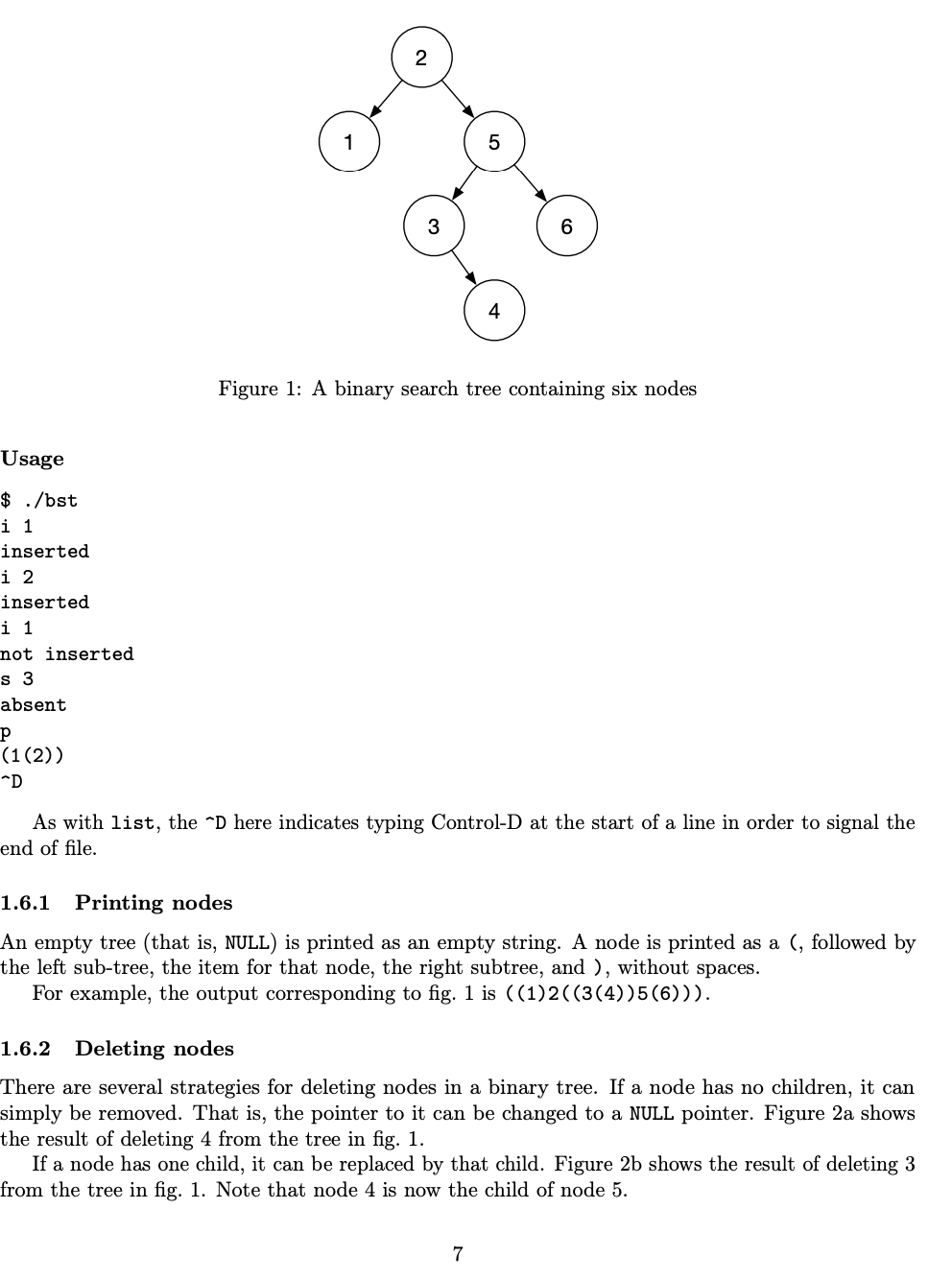 Write a program bst that manipulates binary search trees. It will receive