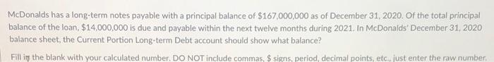  McDonalds has a long-term notes payable with a principal balance of