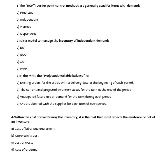 1-The "ROP reorder point control methods are generally used for items