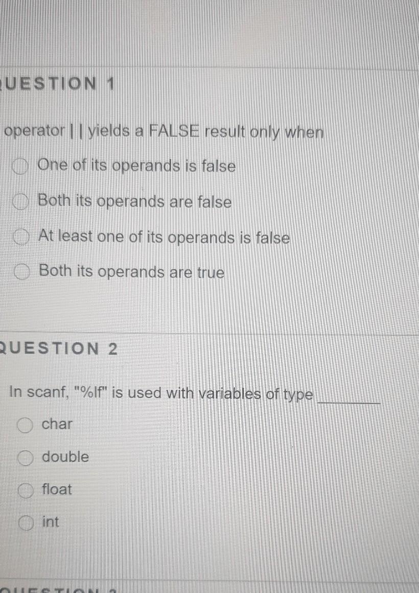 i UESTION 1 operator || yields a FALSE result only when CD