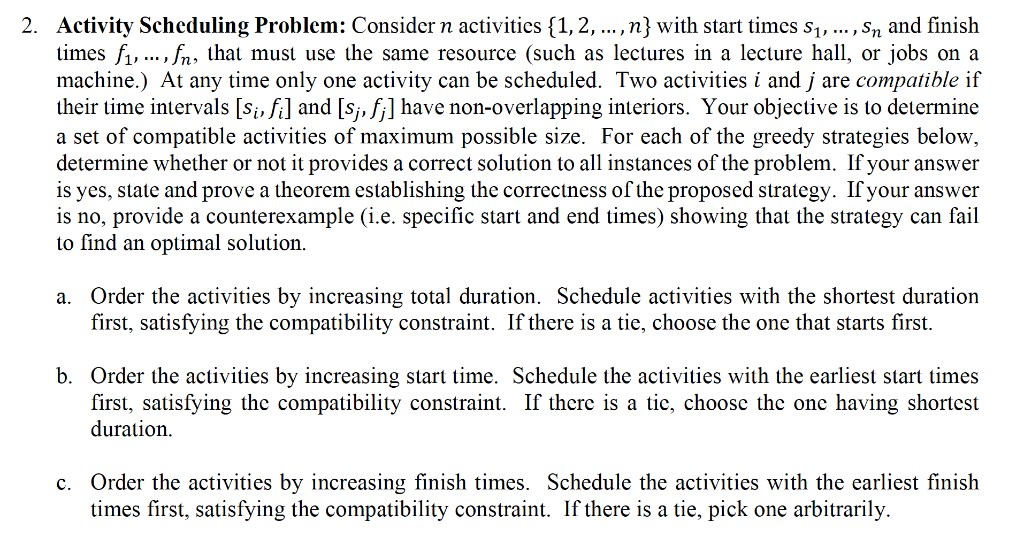  2. Activity Scheduling Problem: Consider n activities {1, 2, ..., n}