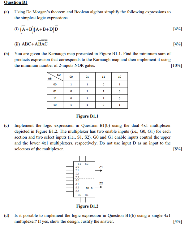  Ouestion B1 (a) Using De Morgan's theorem and Boolean algebra simplify